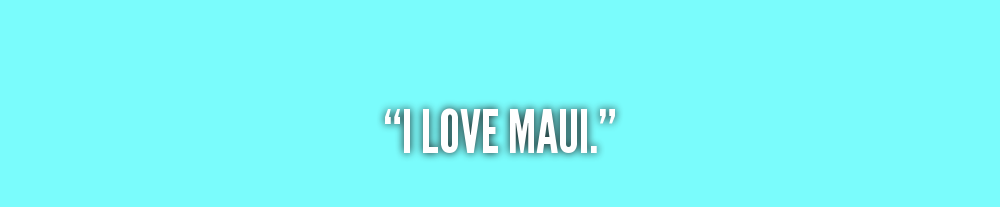 quote-Don-Nelson-i-love-maui-134928_1